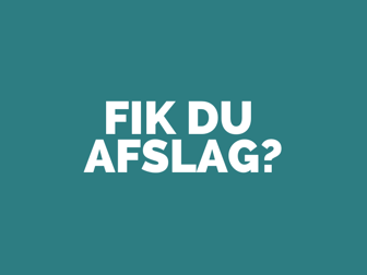 Fik Du Afslag (1)